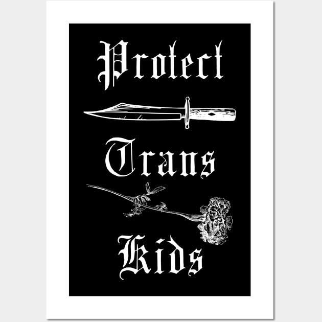 Protect Trans Kids Wall Art by Death Is Art